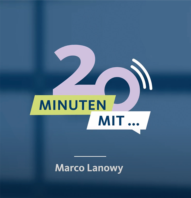 20 Minuten mit Marco Lanowy